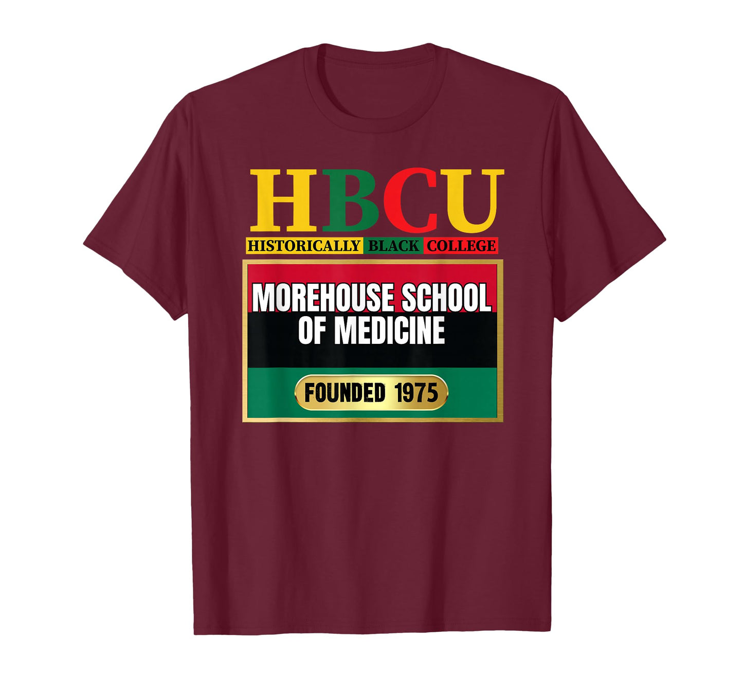 Morehouse School of Medicine, MSM, HBC Graphic T-Shirt