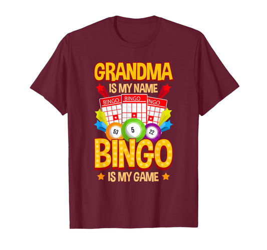 Grandma Is My Name Bingo is My Game T-Shirt