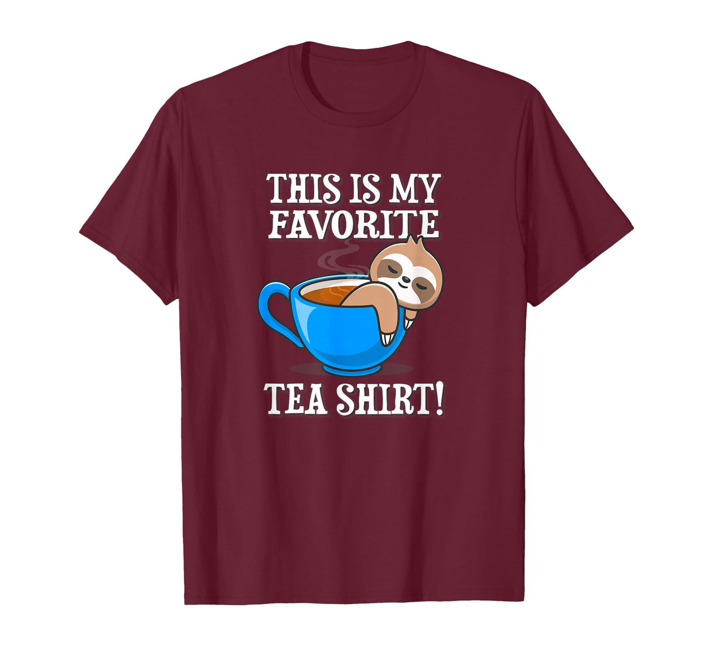 Funny Anime Design Kawaii Favorite Tea Shirt Sloth Lover T-Shirt