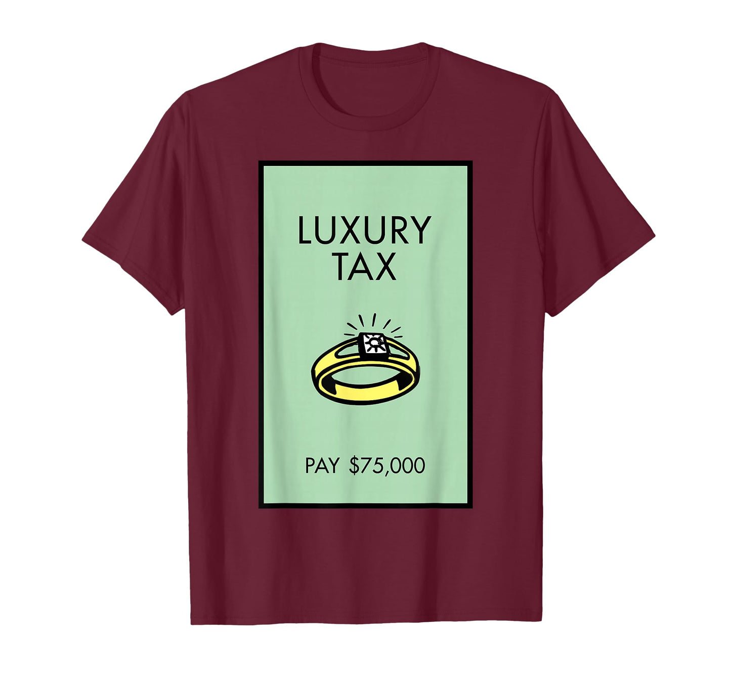 Monopoly Luxury Tax Pay 75,000 Playing Card T-Shirt