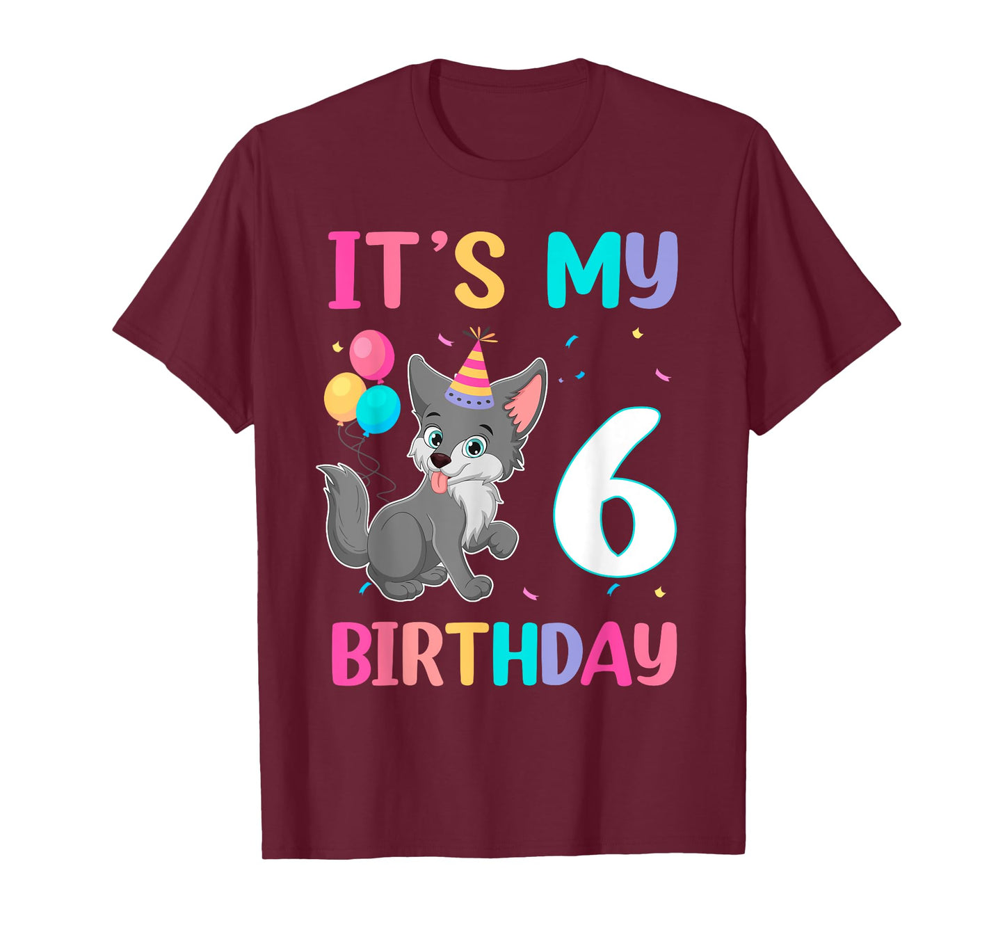 Its My 6th Birthday Wolf Lover 6 Year Old Birthday T-Shirt