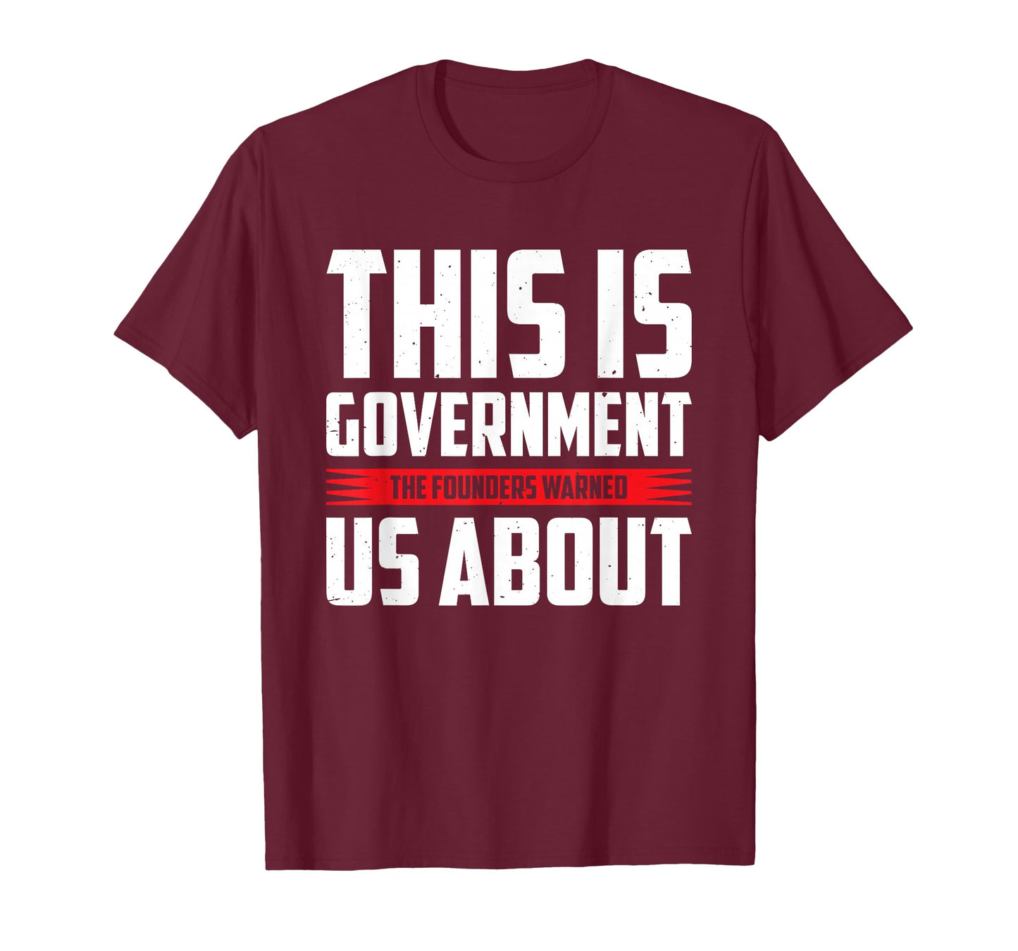 This Is Government The Founders Warned Us About T-Shirt