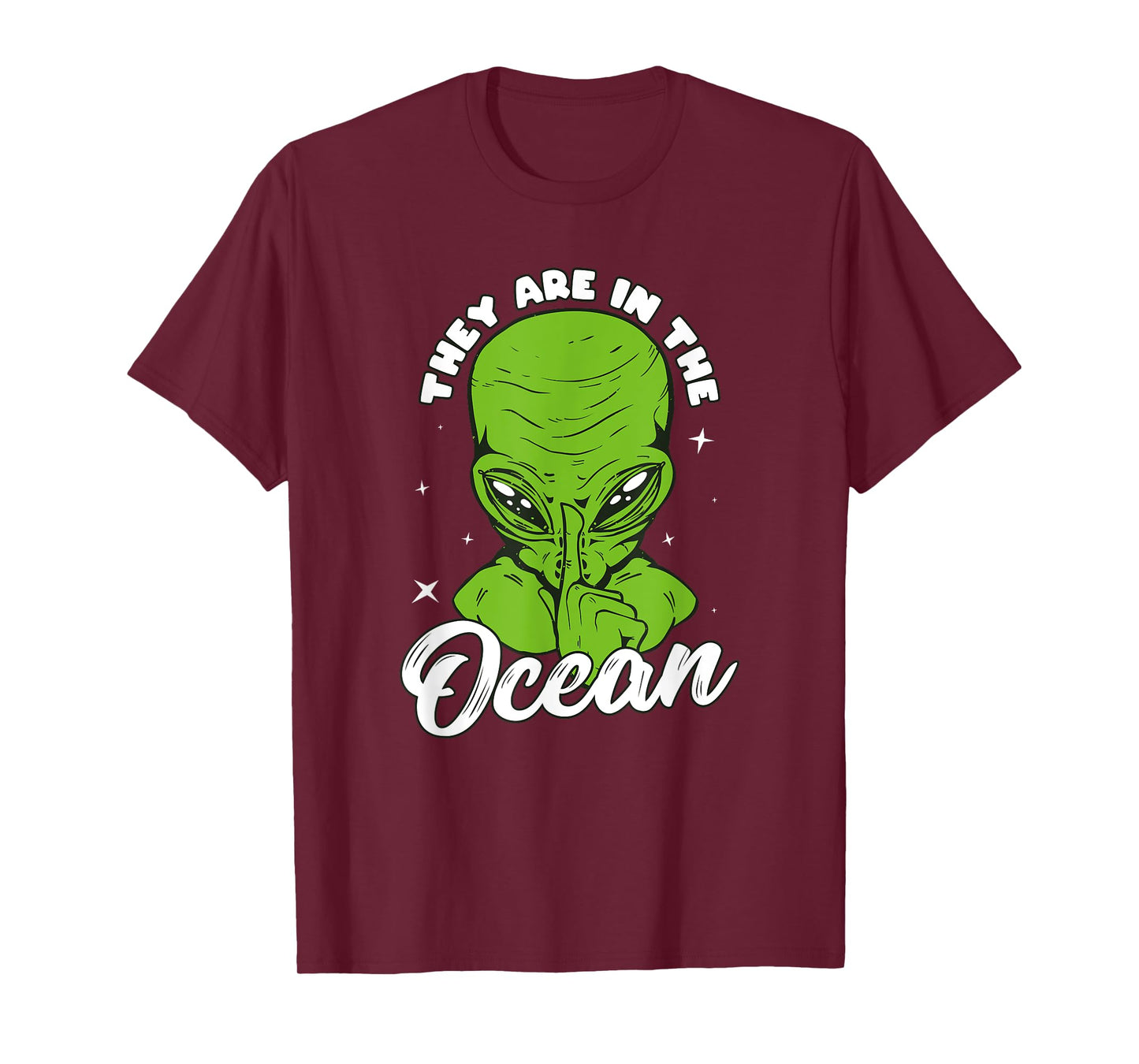 Alien Head They Are In The Ocean Extraterrestrial Ufo T-Shirt