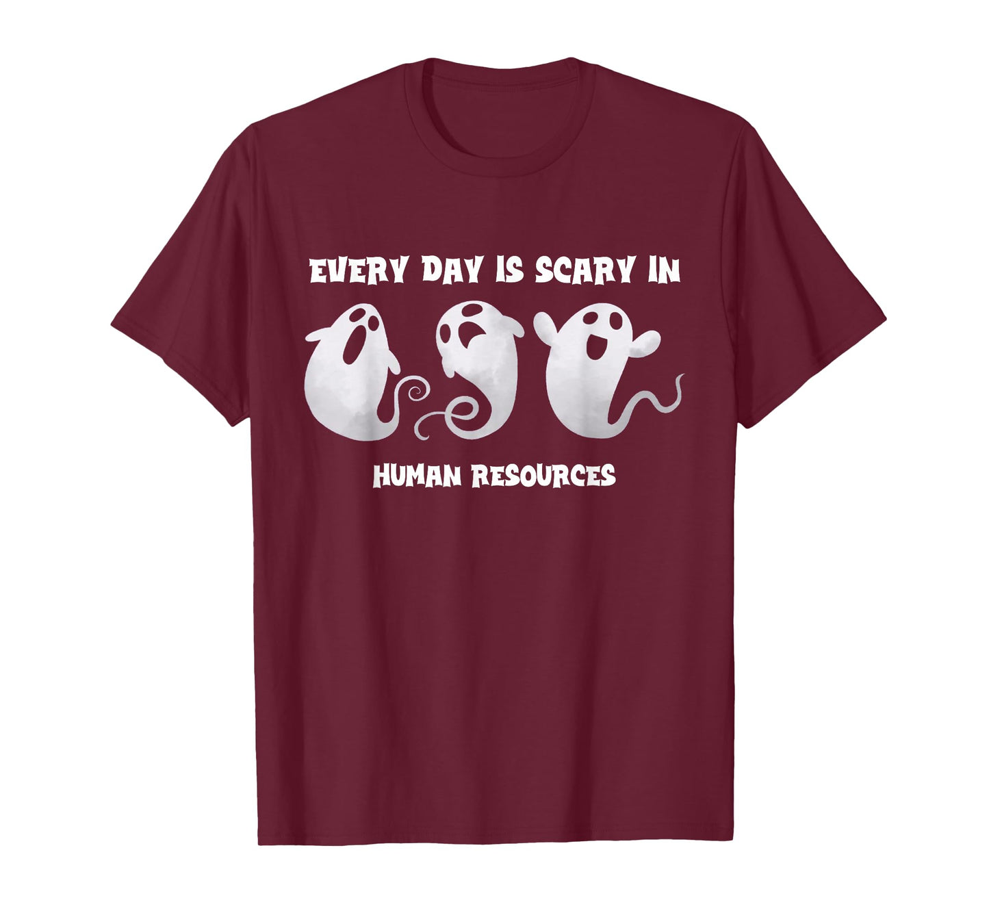 Everyday Is Scary In Human Resources Halloween HR Squad Ghos T-Shirt