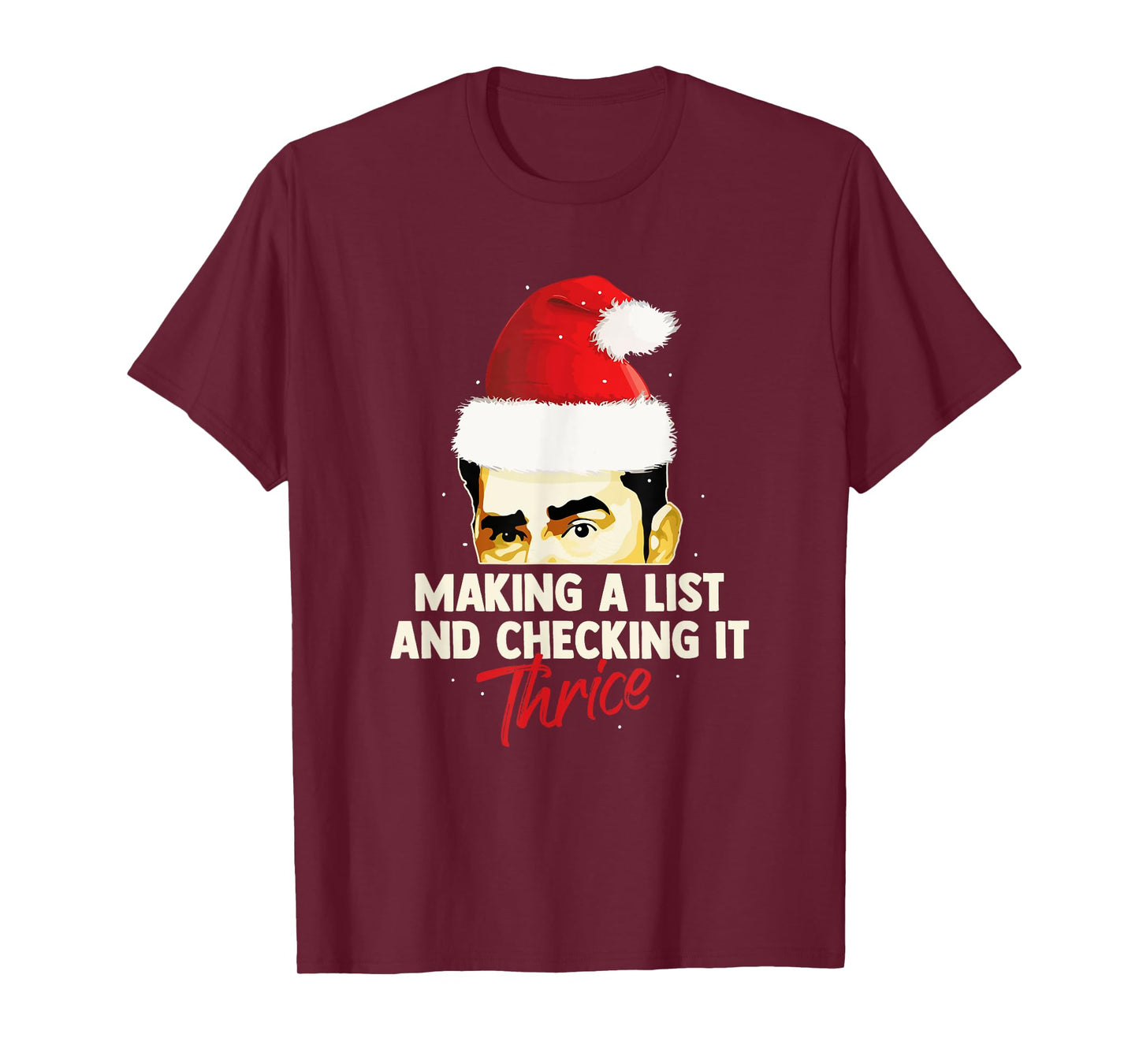 Making A List And Checking It Thrice Funny Christmas Saying T-Shirt