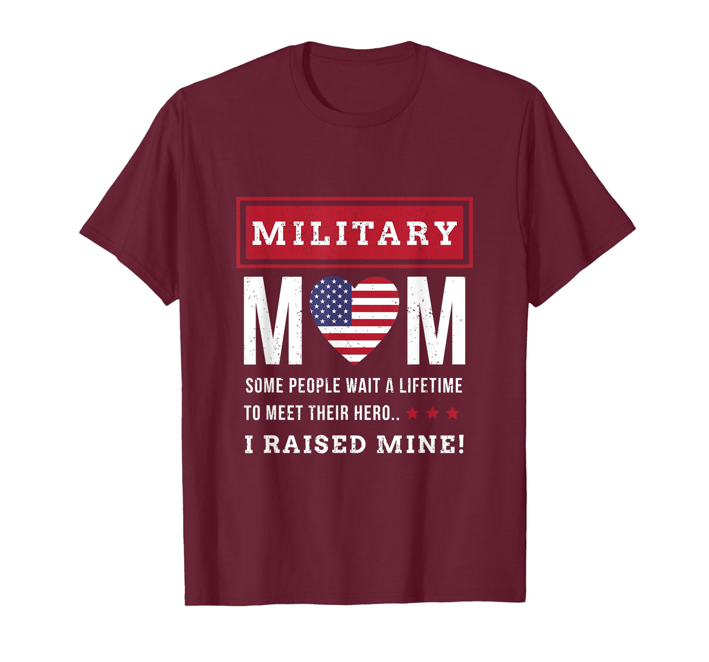 Military mom some people wait a lifetime to meet Soldier mom T-Shirt
