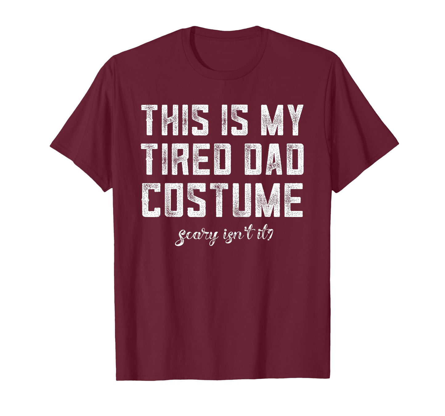This Is My Tired Dad Costume Halloween Dad Shirt Last Minute T-Shirt