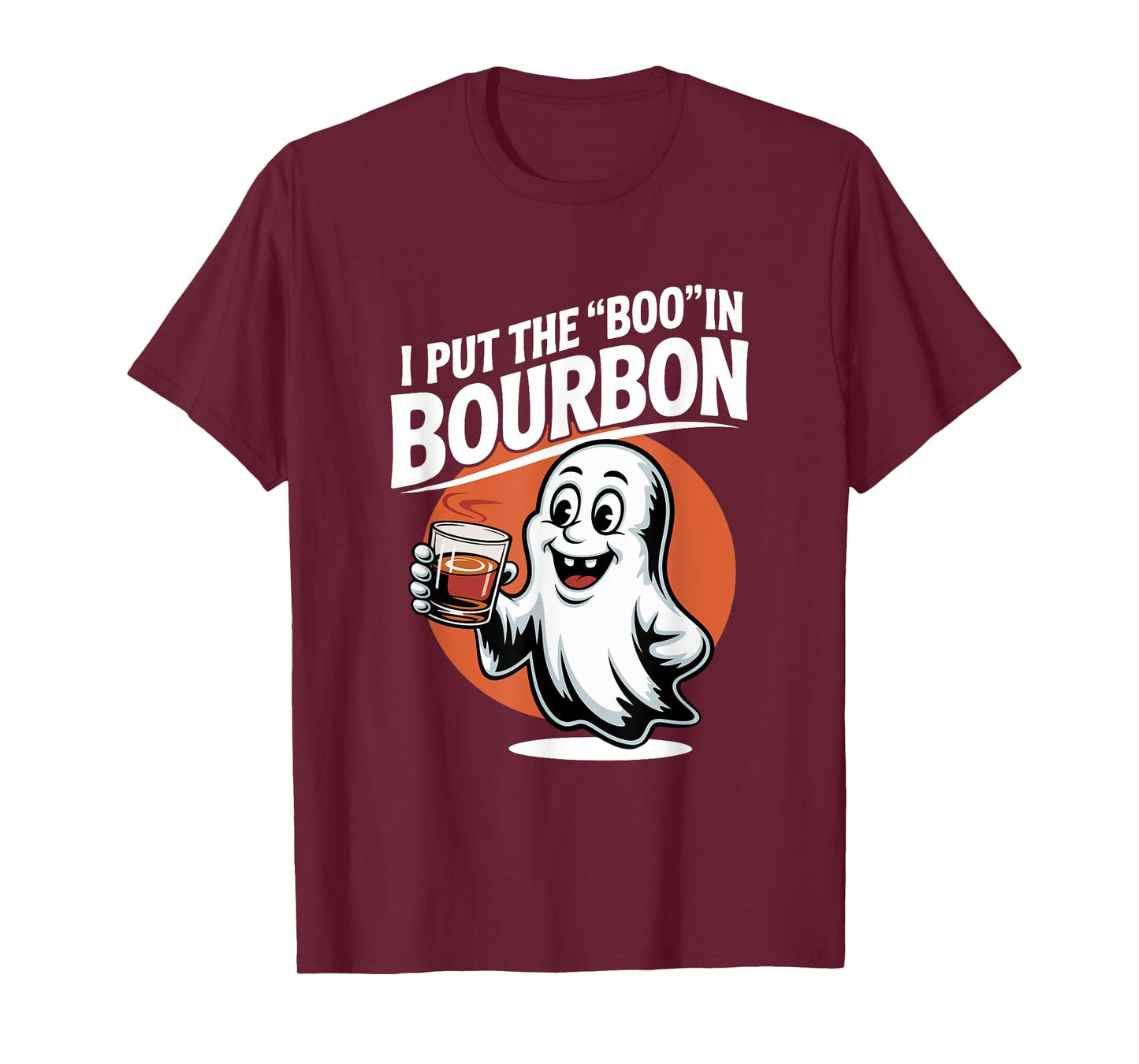 I Put The Boo In Bourbon Lovers Funny Halloween Ghost Booze T-Shirt