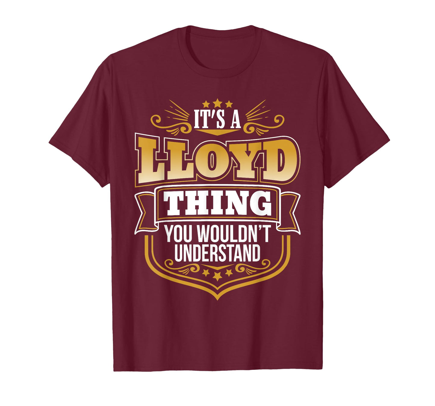 its a LLoyd thing you wouldnt understand LLoyd TShirt T-Shirt