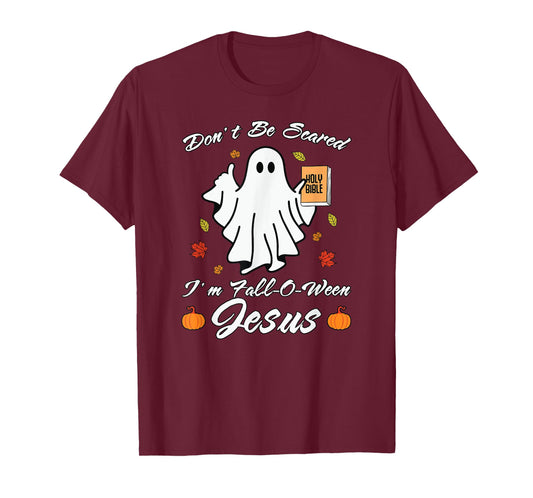 Don't Be Scare I'm Fall-O-Ween Jesus Christian T-Shirt