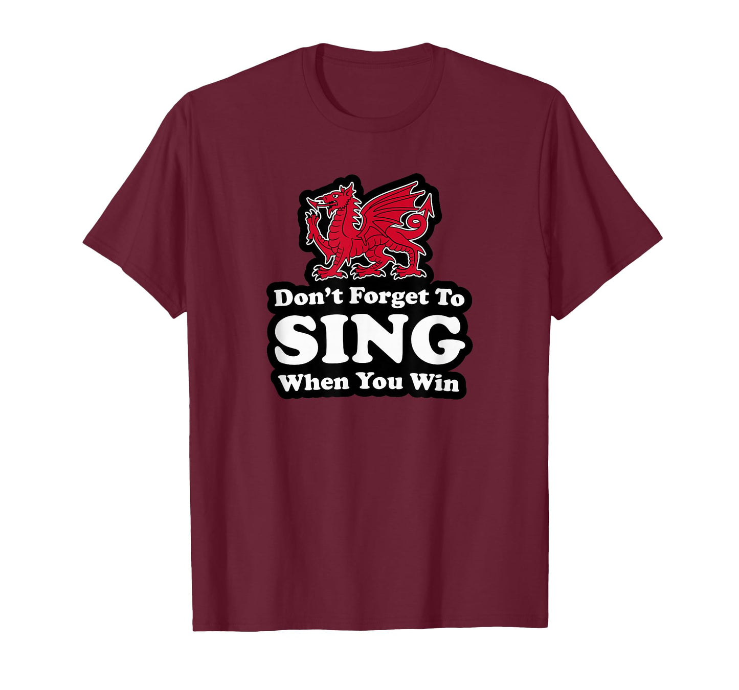 Utopia Sport Wrexham Shop Don't Forget To Sing When You Win Red Dragon T-Shirt