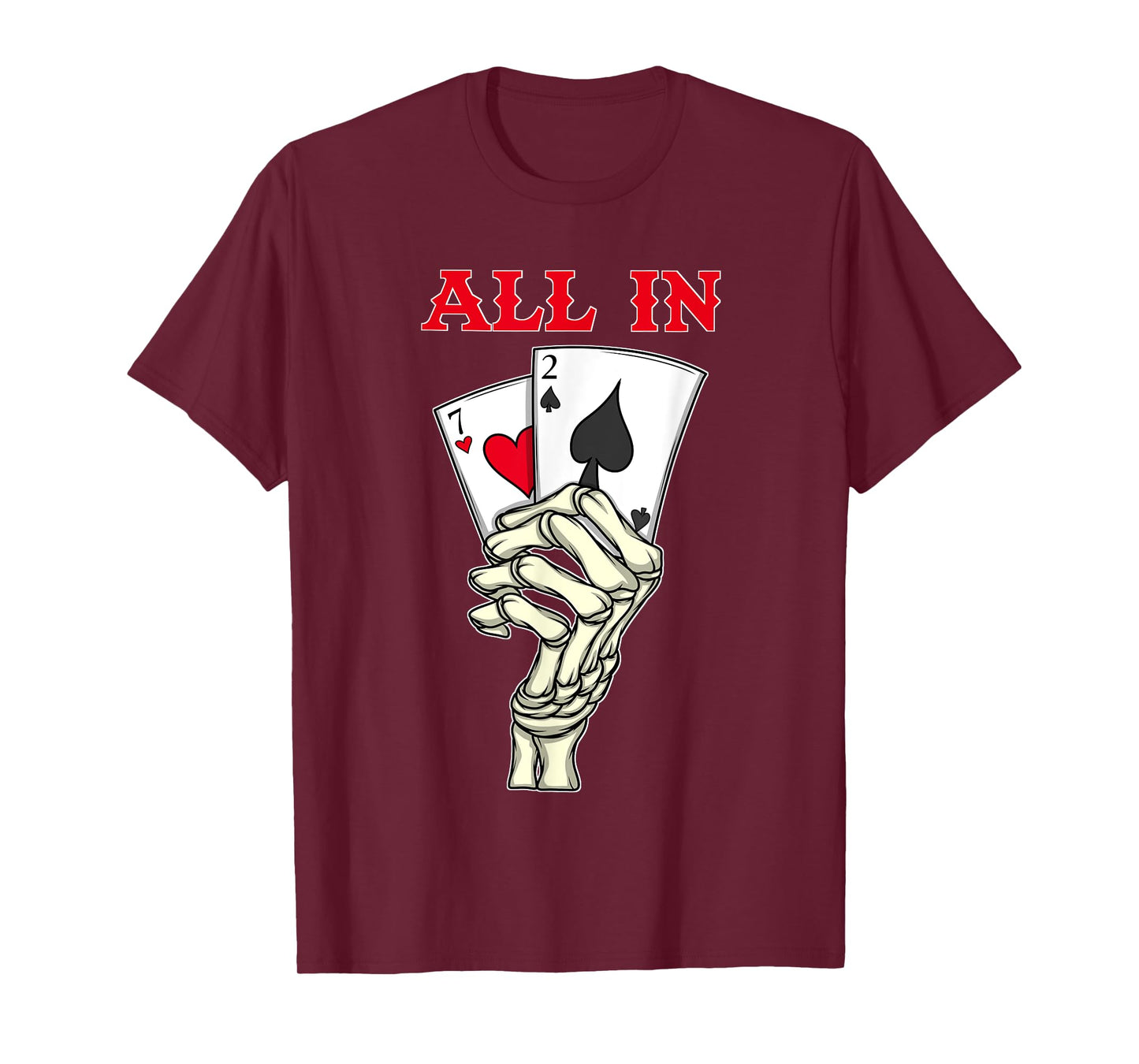 Poker Men 7 2 Skeleton Hand Texas Holdem Poker Player T-Shirt