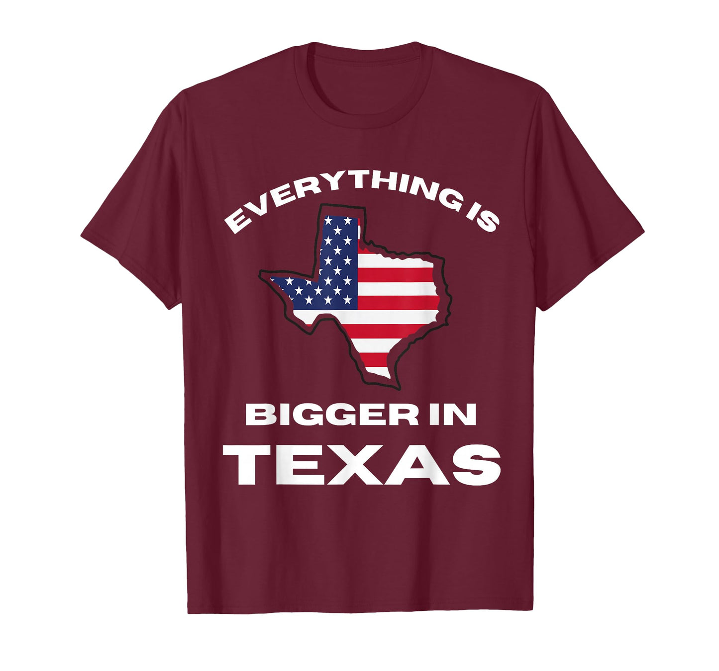 Everything Is Bigger In Texas Texan Flag Adult Kids Toddler T-Shirt