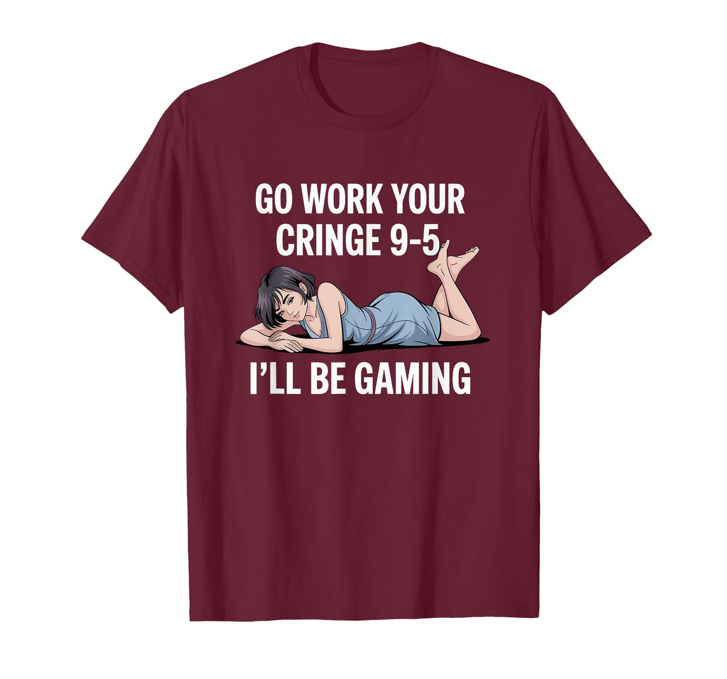 Gaming Cringe 9-5? I’m Gaming Anime Gamer Office Humor T-Shirt