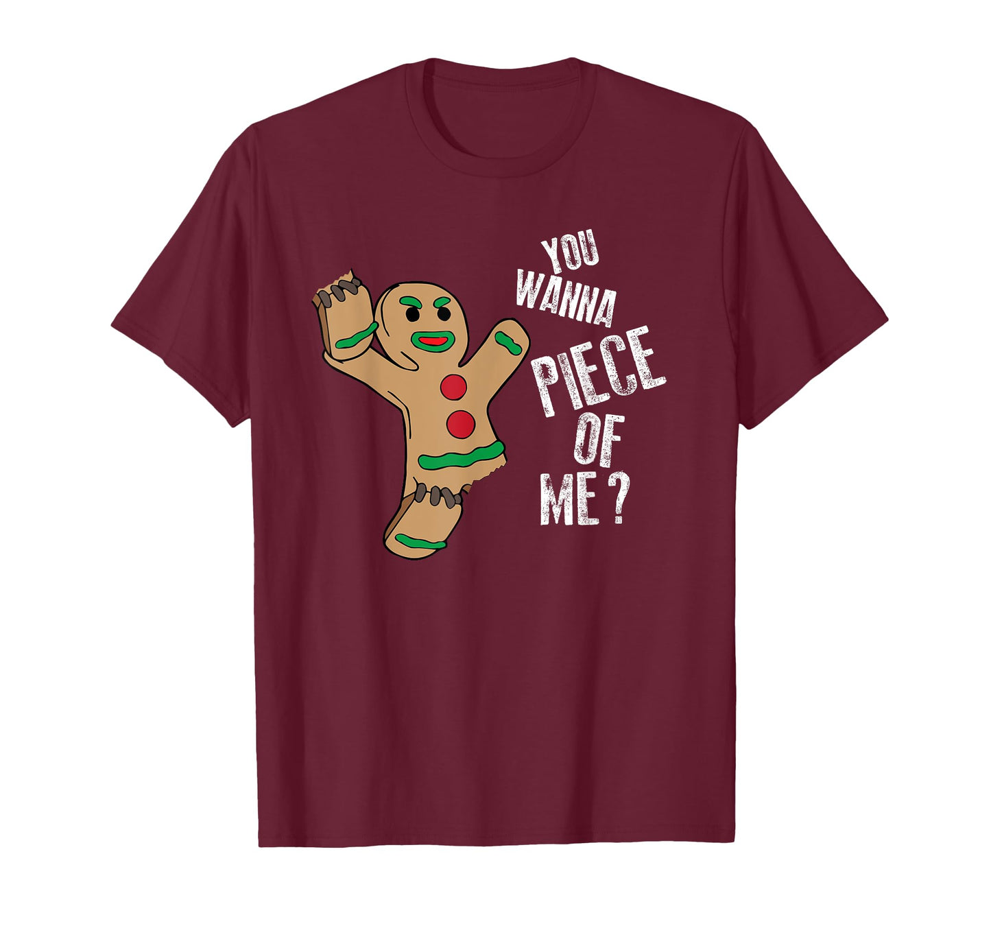 You Wanna Piece Of Me Funny Gingerbread Pun Christmas Joke T-Shirt