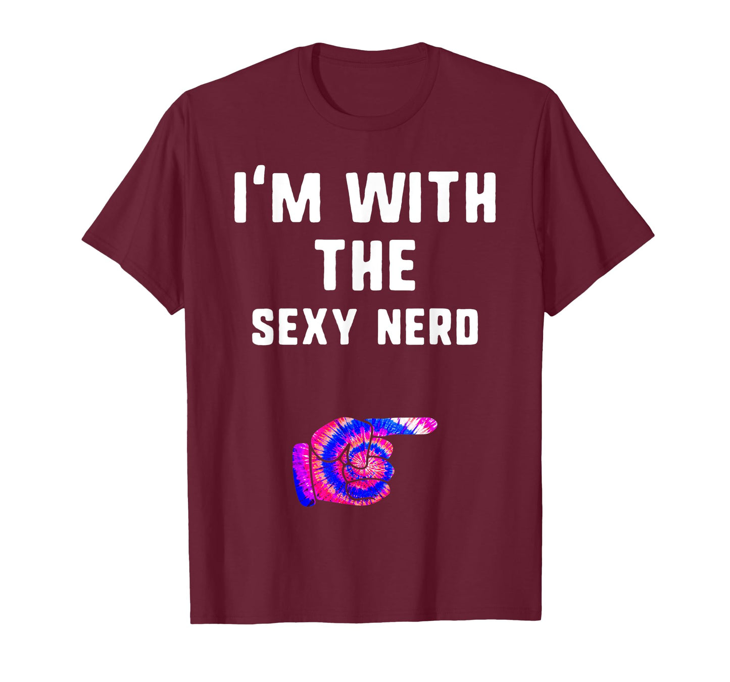 I'm With sexy nerd Tie Dye Halloween Matching Couple Costume T-Shirt