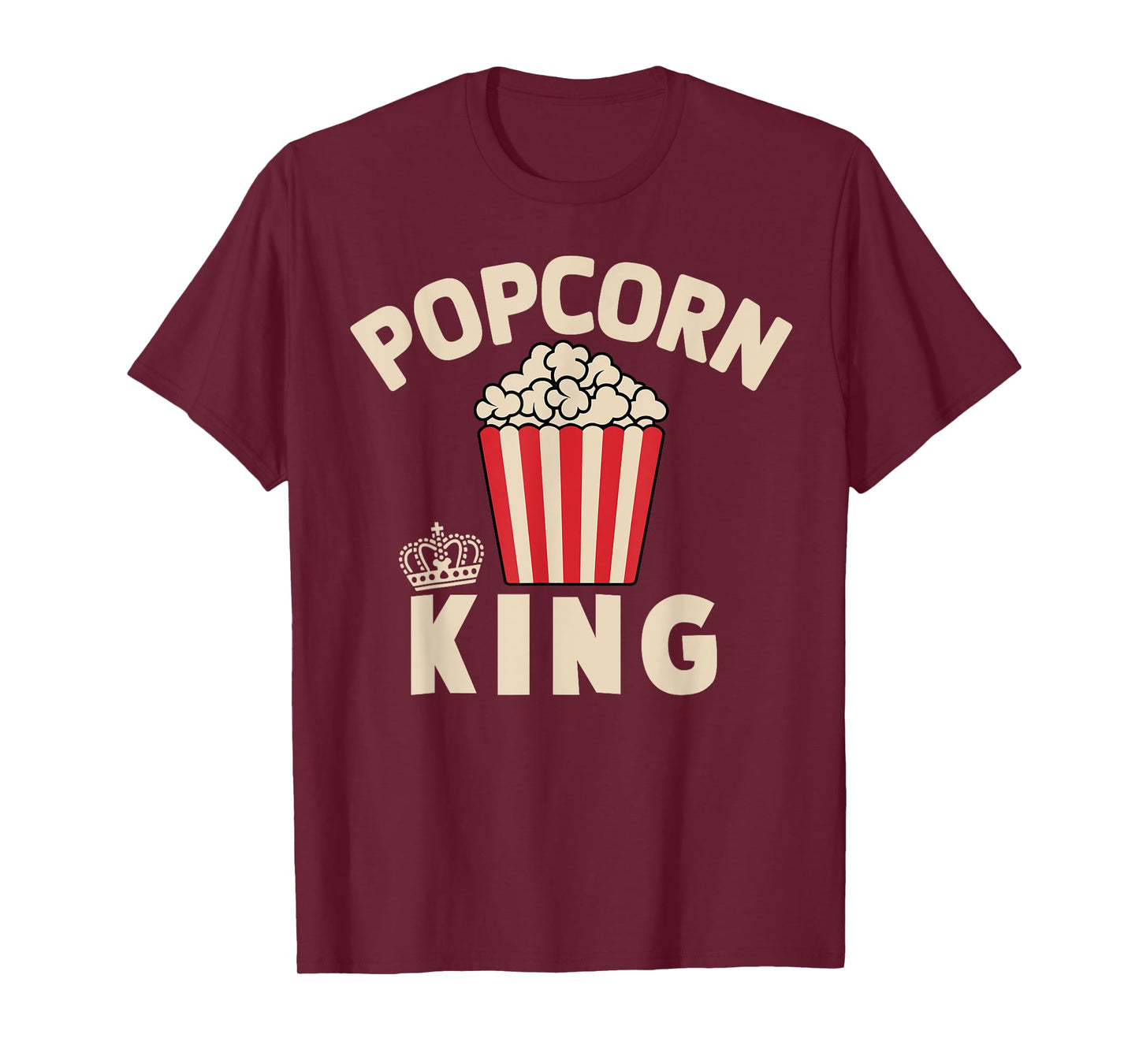 Popcorn King Funny Popcorn Movie Snack T-Shirt