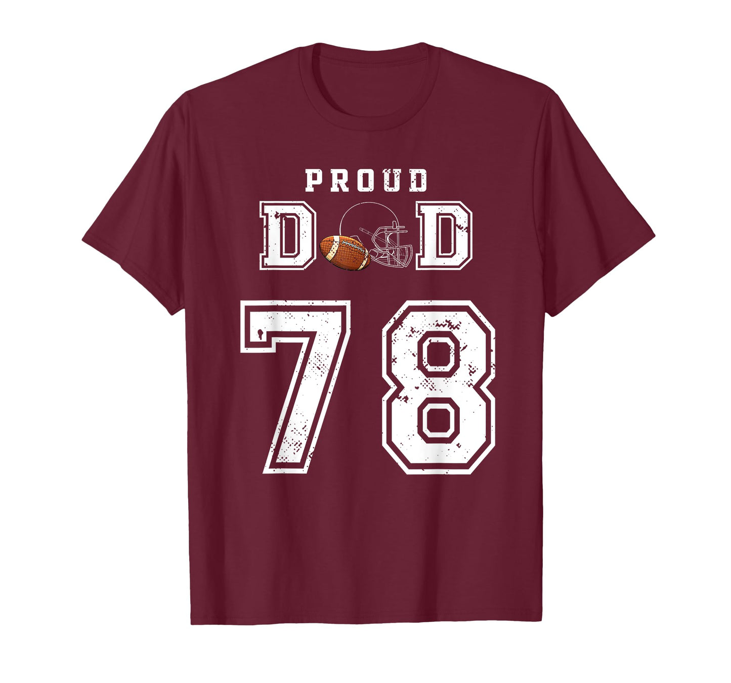 Custom Proud Football Dad Number 78 Personalized For Men T-Shirt