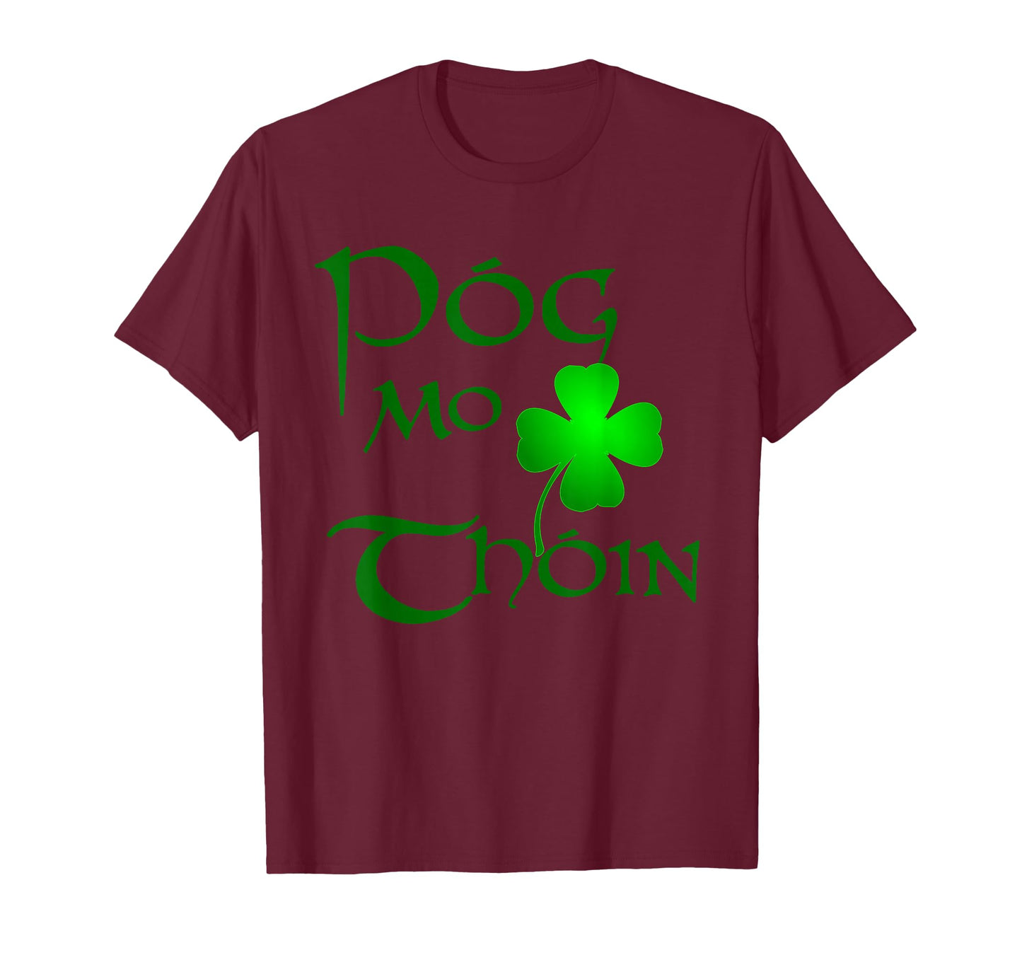 Gaelic Saying TShirt Kiss My A Irish T-Shirt T-Shirt