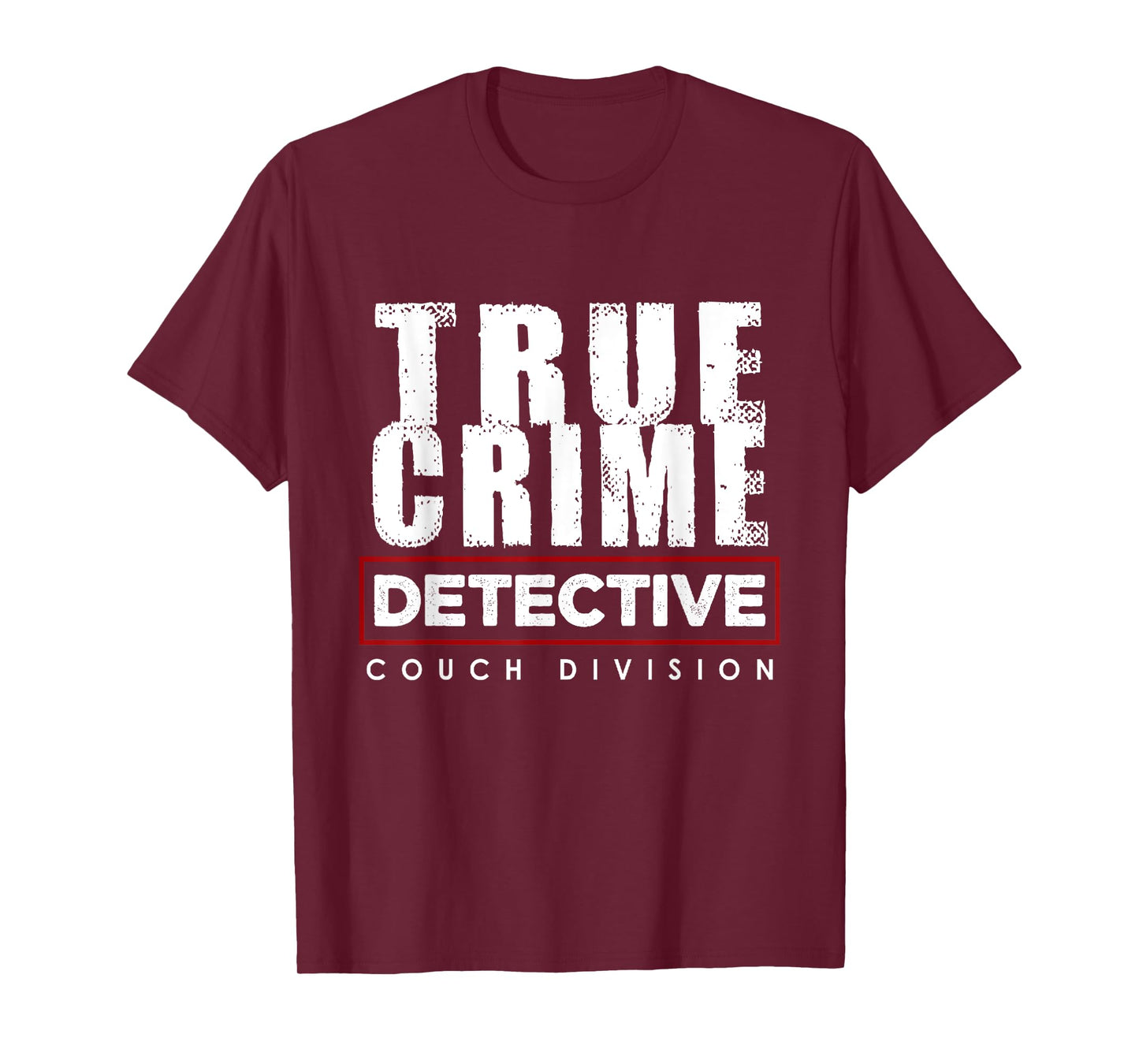 True Crime Detective Couch Division - True Crime Lover T-Shirt