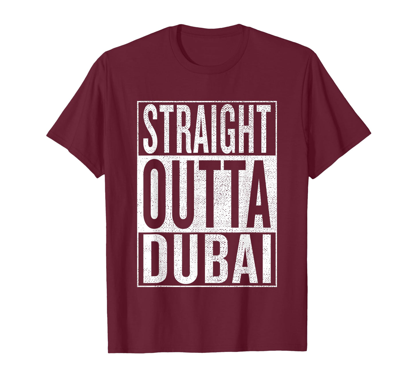 Straight Outta Dubai Great Travel & Gift Idea T-Shirt