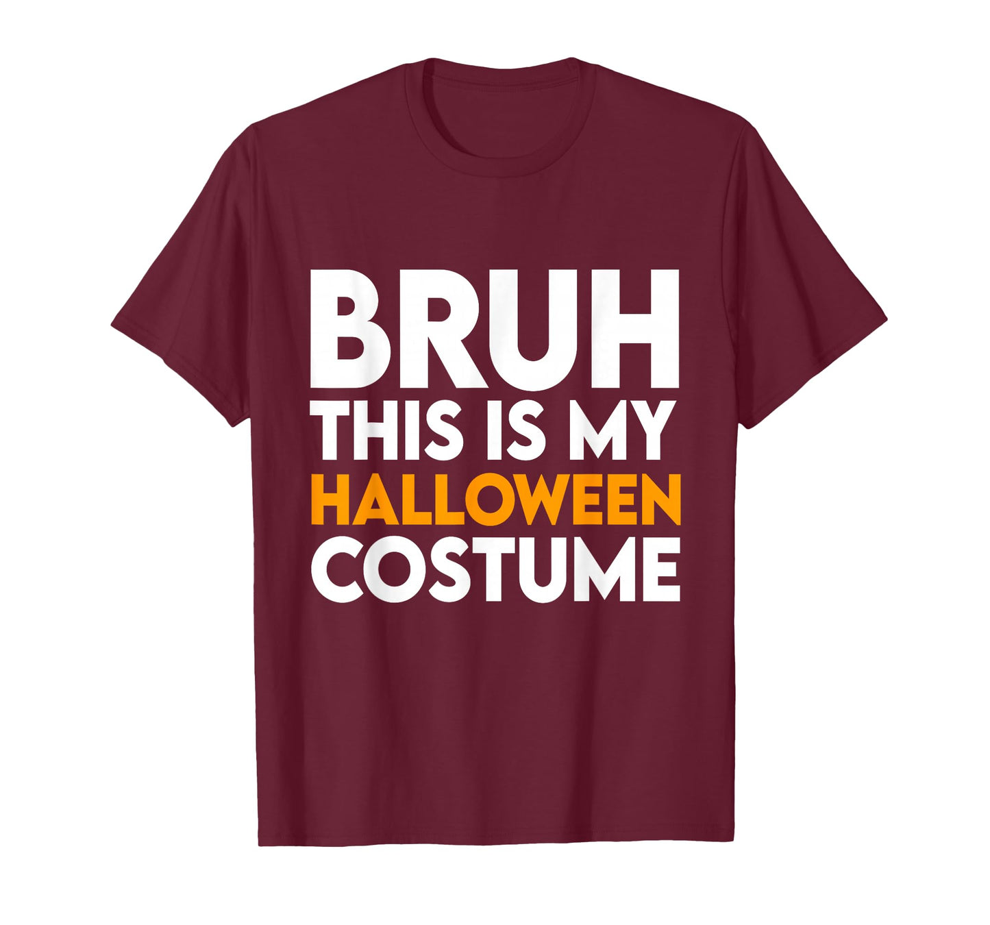 Funny Halloween Shirt 2025 Bruh This is My Halloween Costume T-Shirt