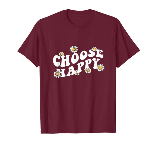 Choose Happy Shirt Groovy Happiness Quote Positive Message T-Shirt