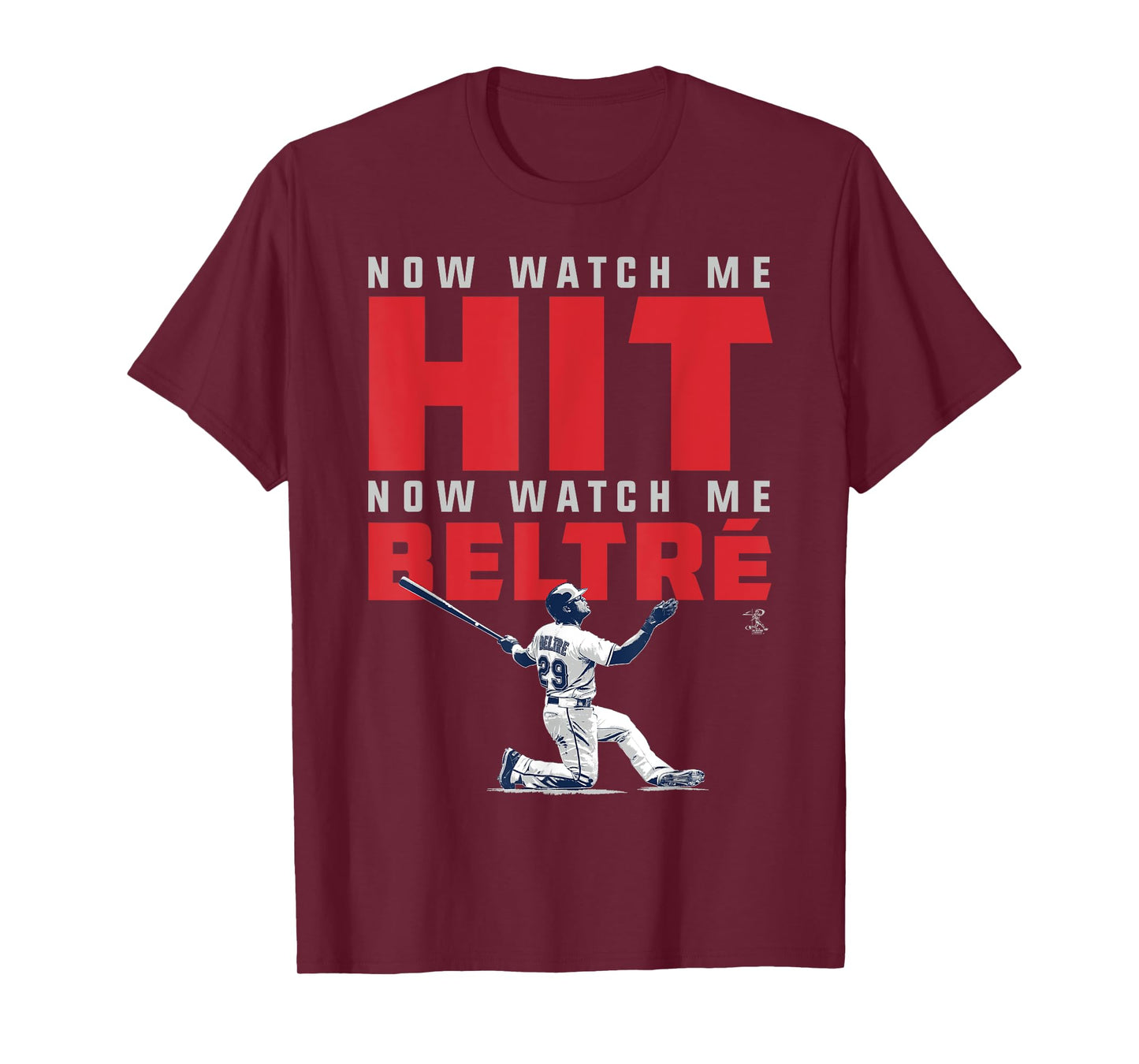 Adrian Beltre Now Watch Me T-Shirt - Apparel T-Shirt
