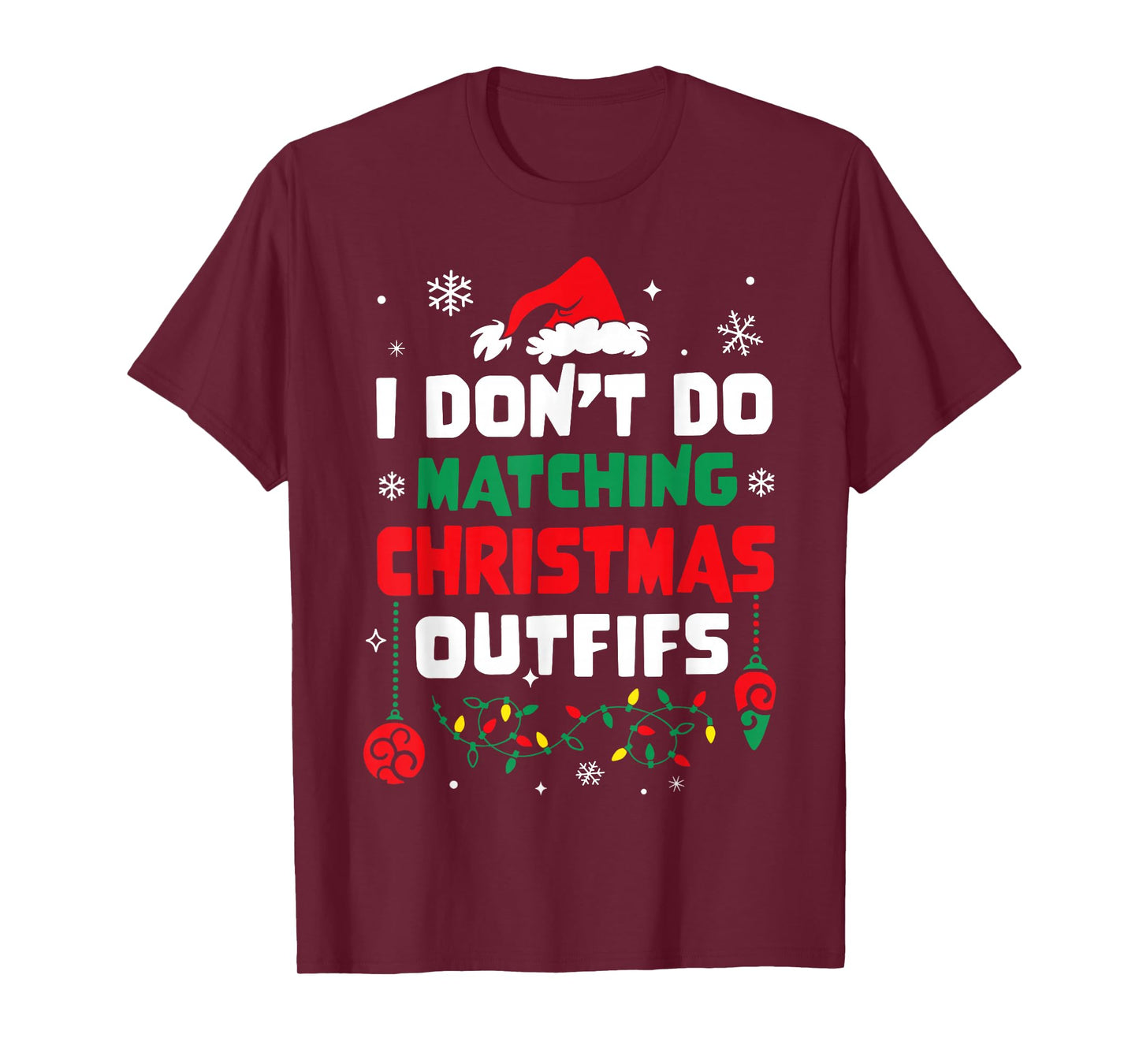 I Don't Do Matching Christmas Outfits Xmas Pajamas Couple T-Shirt