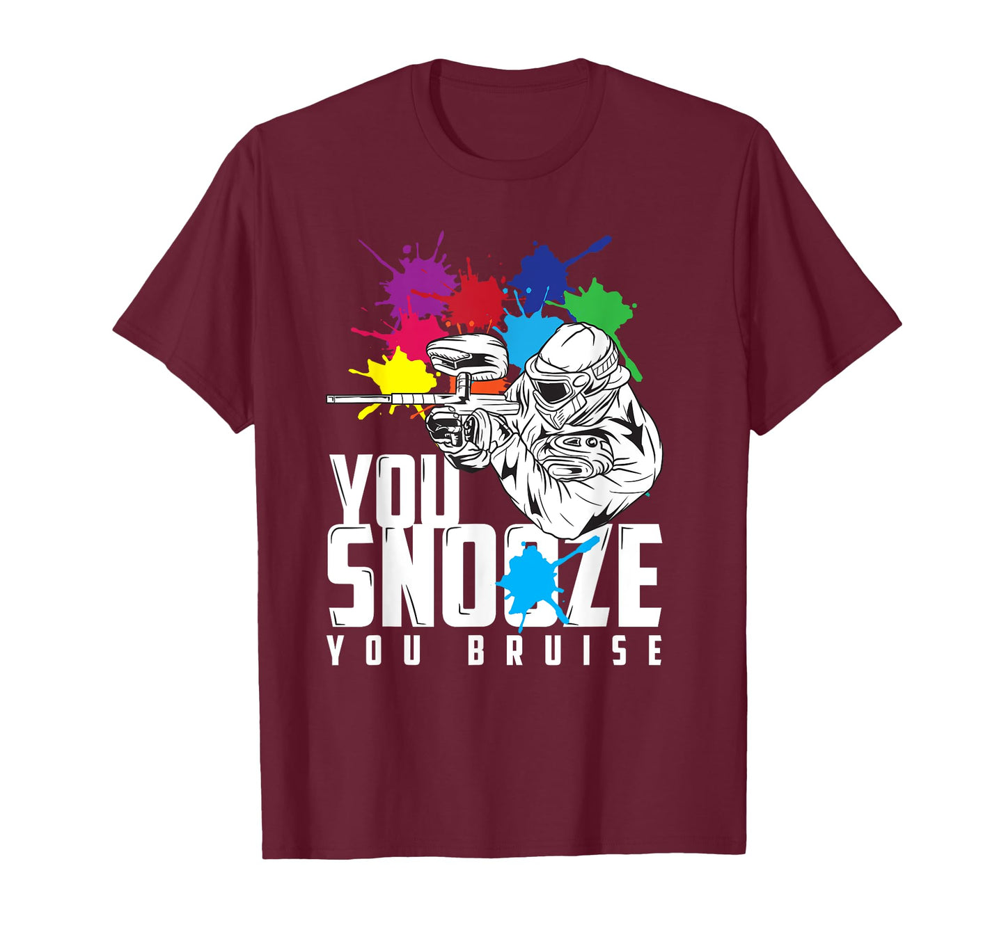 You Snooze You Bruise Funny Paintball Gift Men Women Kids T-Shirt