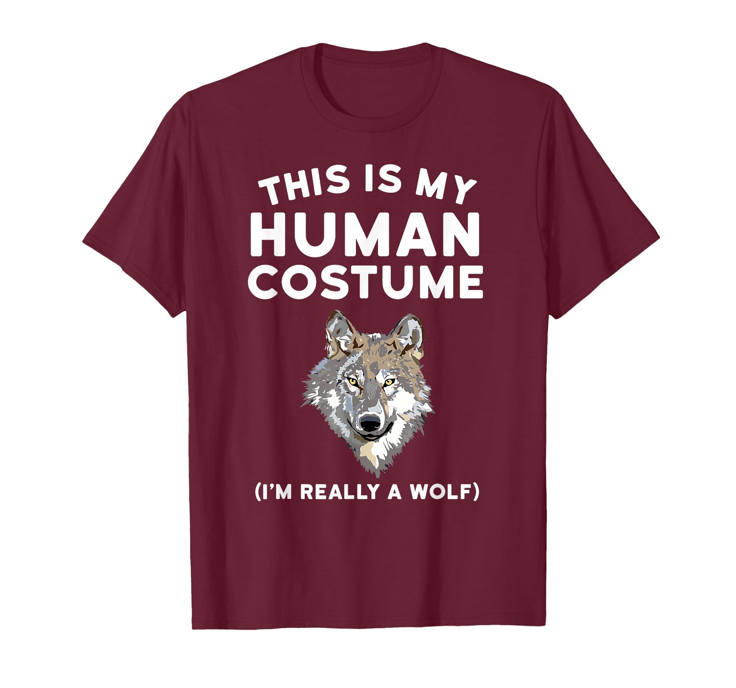 This is My Human Costume I'm Really a Wolf Shirt Men Kids T-Shirt