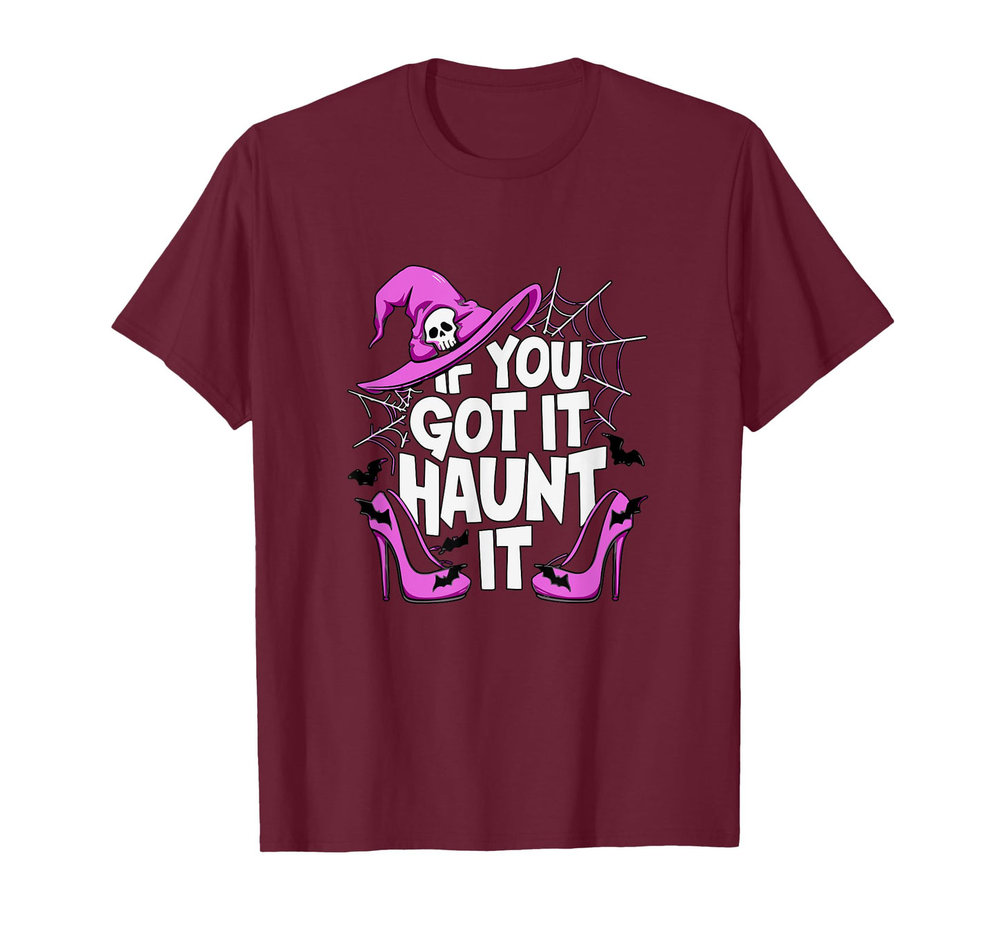 If You've Got It Haunt It Halloween Party T-Shirt