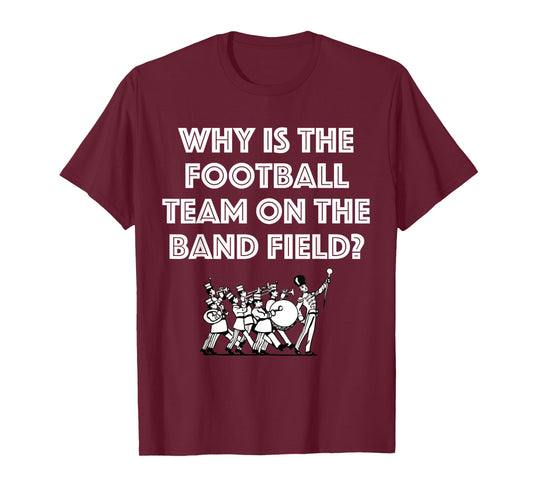 Funny Marching Band Tshirt | Funny Marching Band Gift Shirt T-Shirt