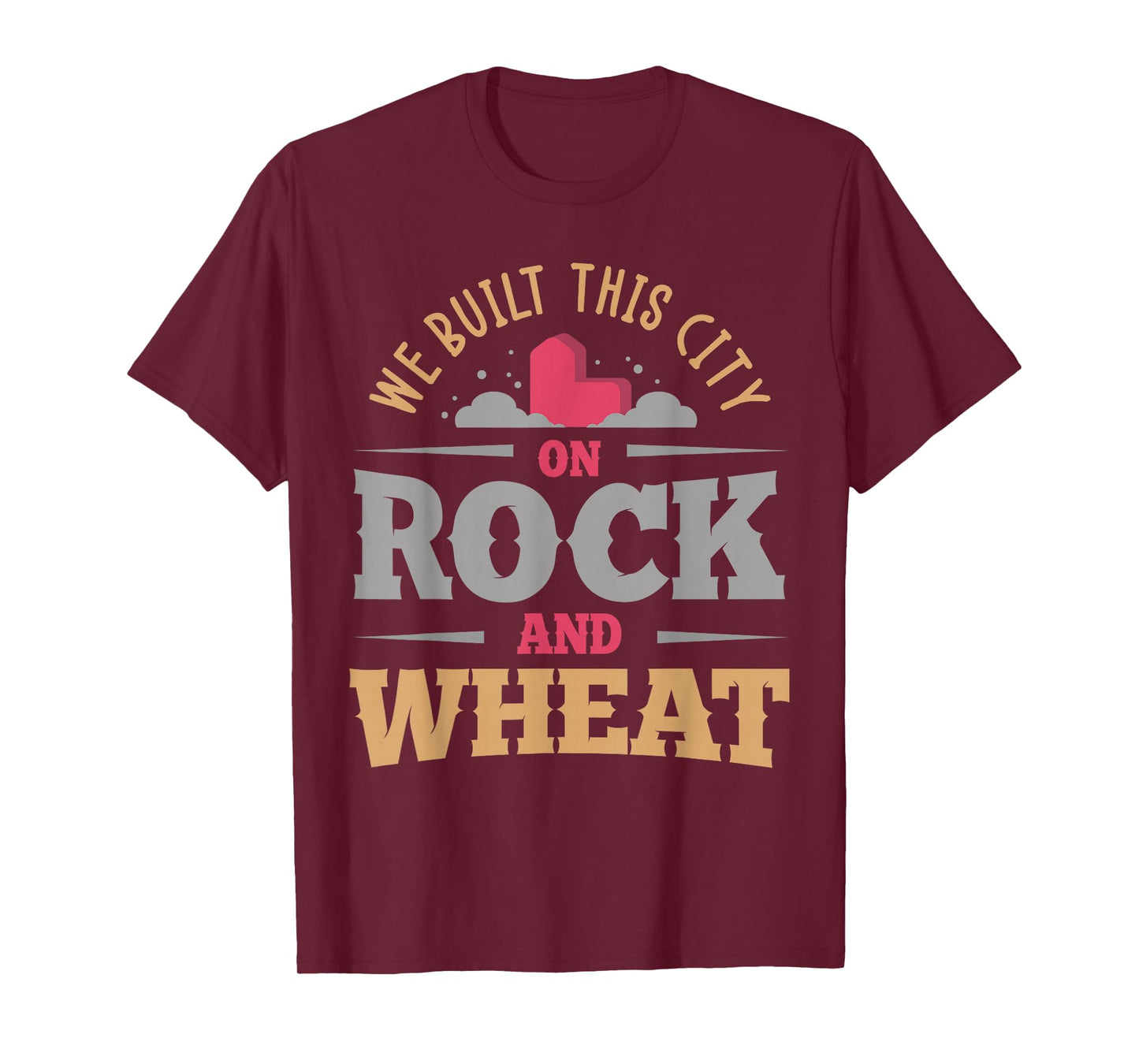 we built this city on rock and wheat or Board game T-Shirt