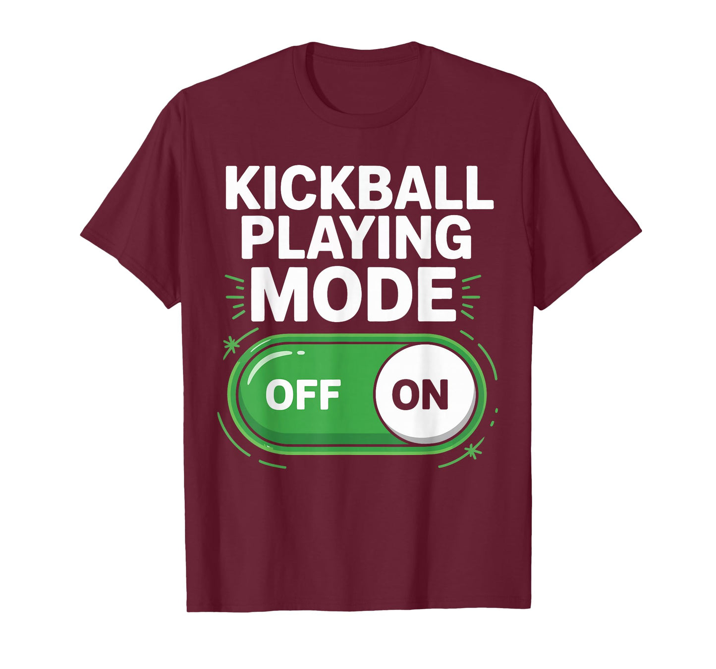 Kickball Playing Mode On Funny Outdoor Game Gifts Men Women T-Shirt