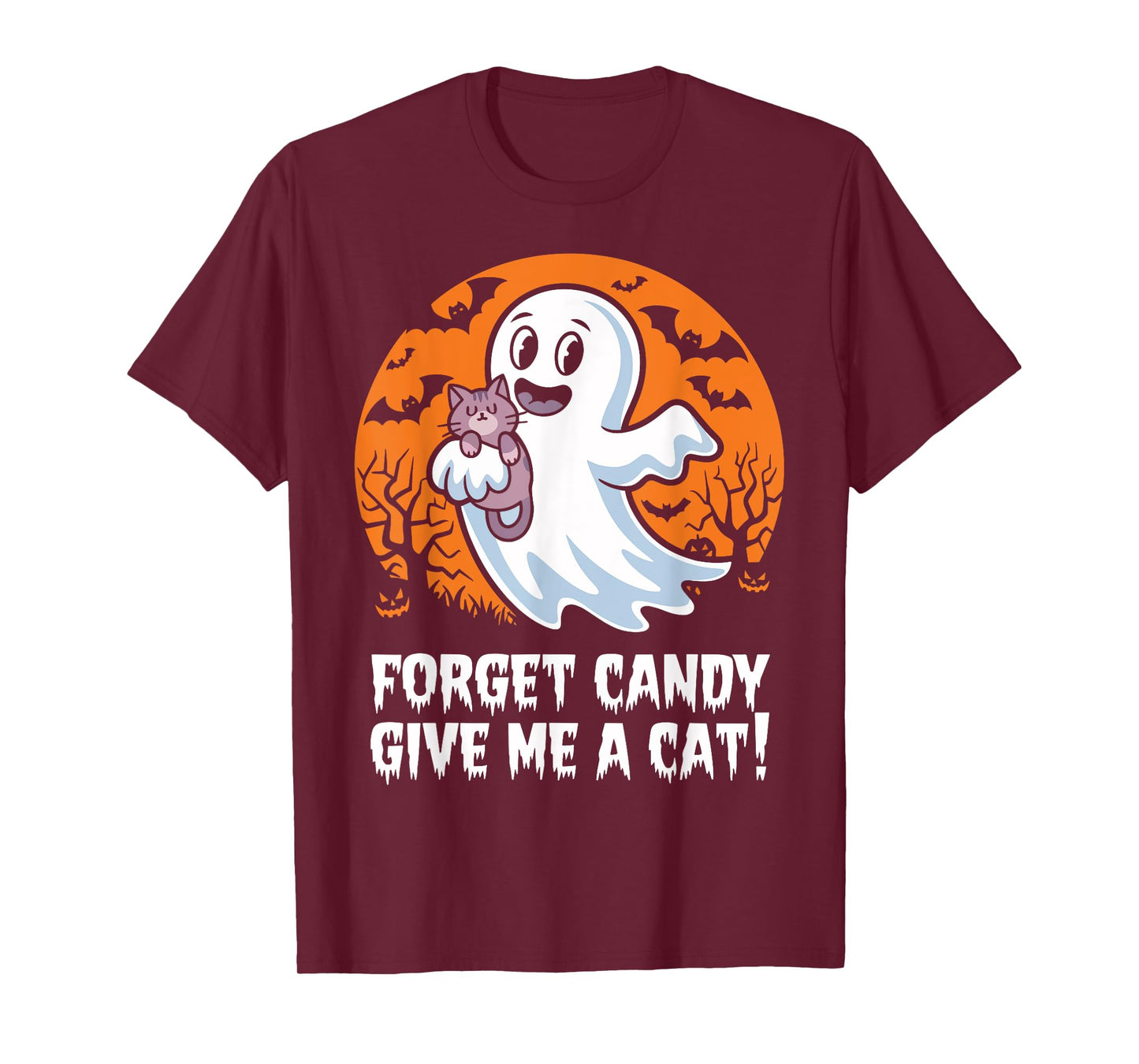 Funny Halloween Cat Ghost Forget Candy Give Me Cat Halloween T-Shirt
