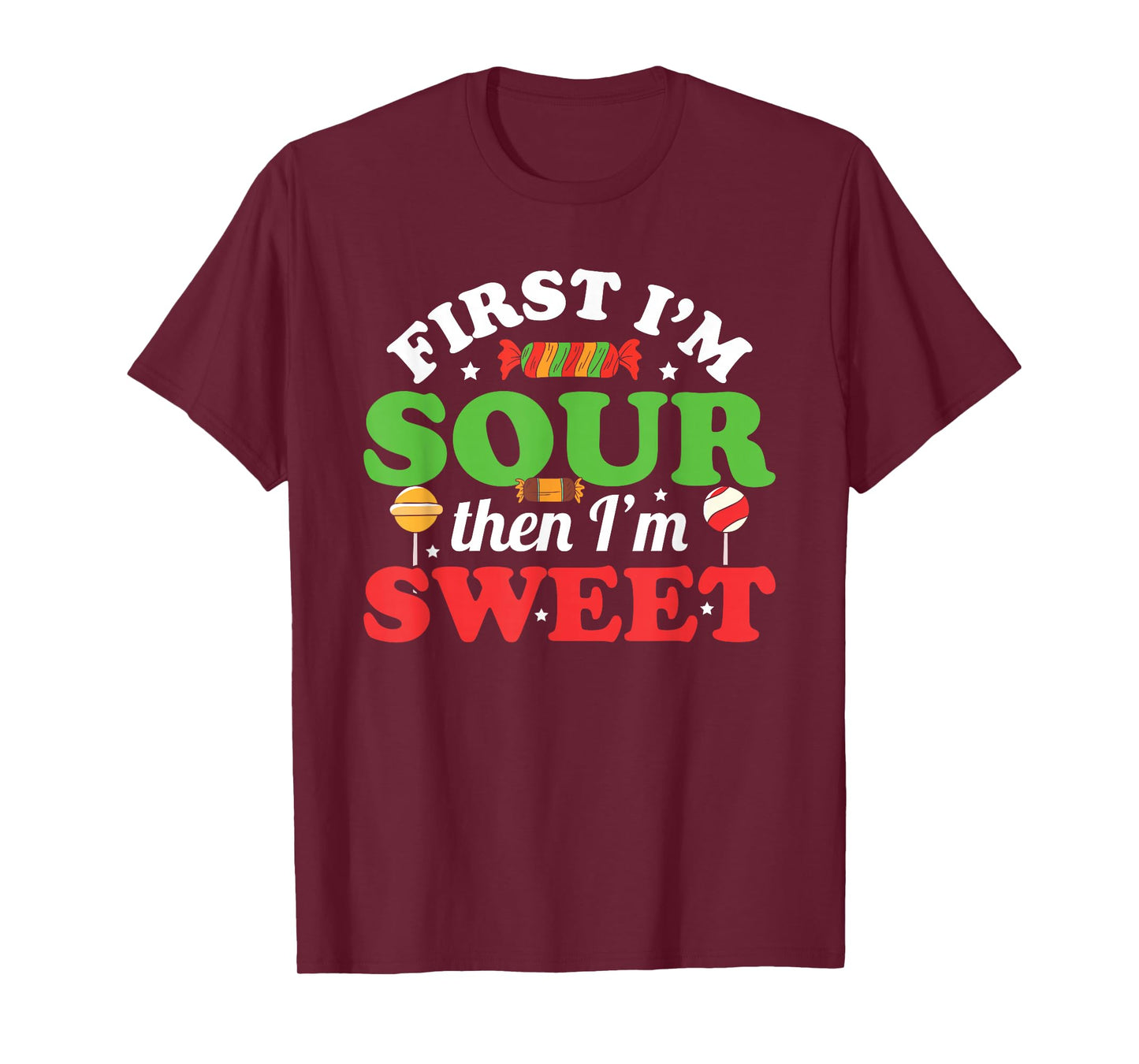 First I'm Sour Then I'm Sweet Funny Kids Patch Candy Patches T-Shirt