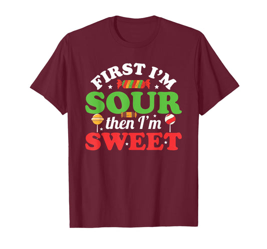 First I'm Sour Then I'm Sweet Funny Kids Patch Candy Patches T-Shirt
