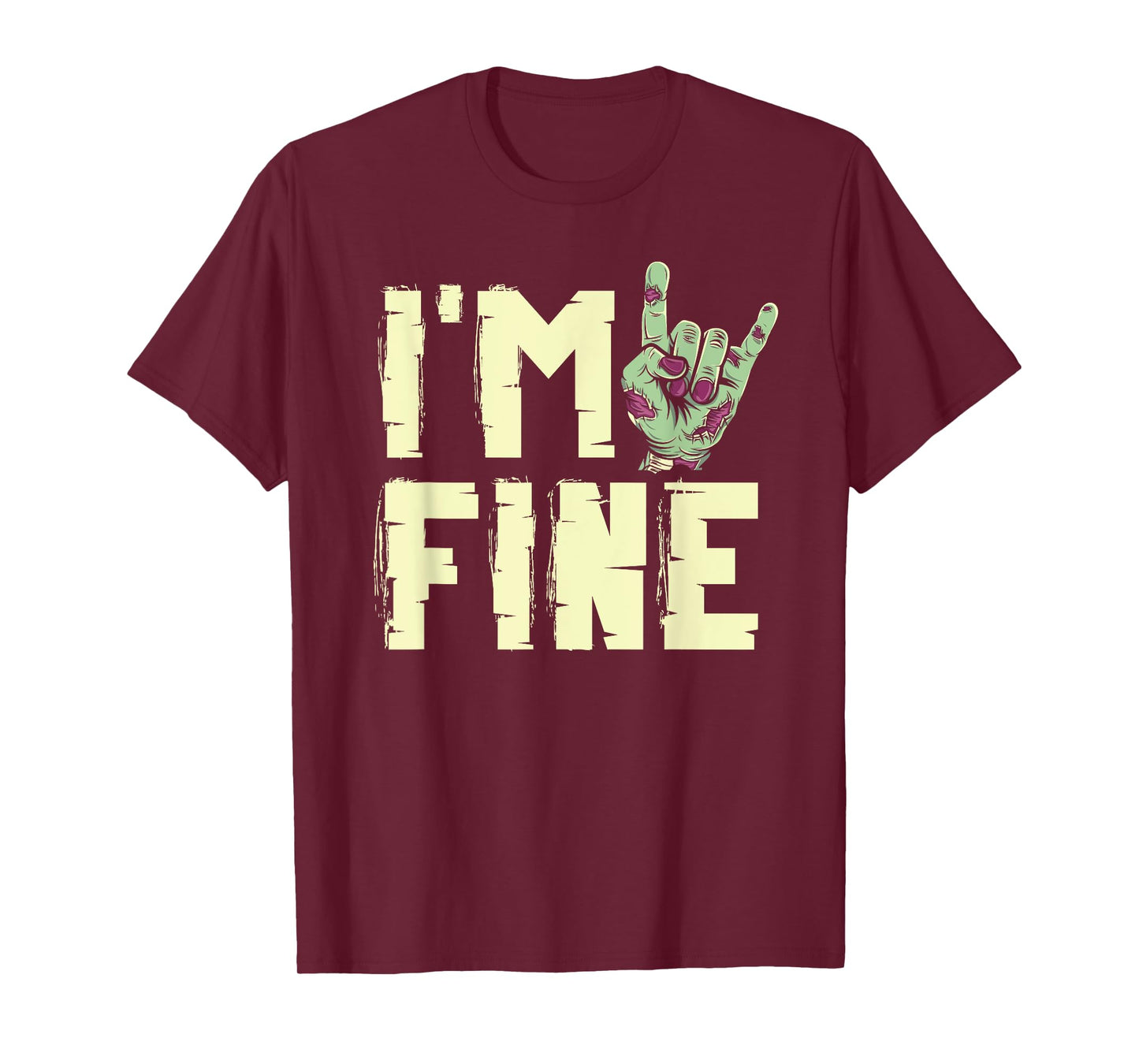 I'm Fine Zombie Hand Zombies Horror Trick Or Treat Halloween T-Shirt