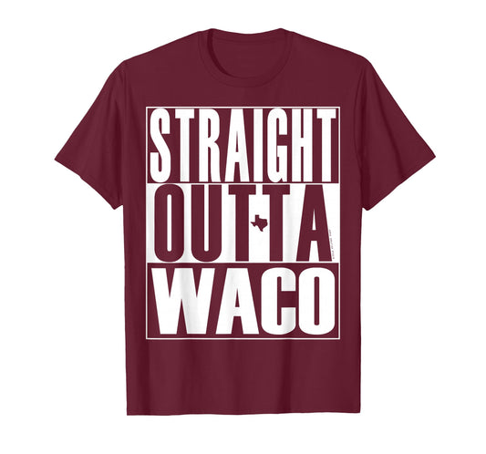 Straight Outta Waco by Merch Creation Studio T-Shirt