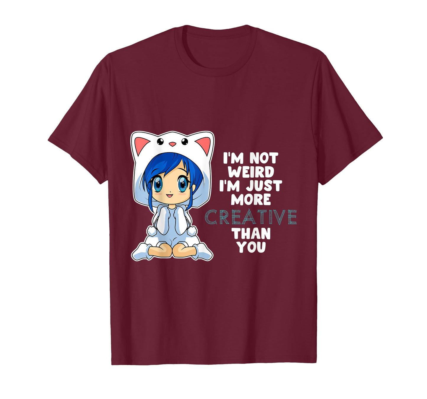 Anime Chibi Girl Not Weird Just Creative Kawaii Otaku T-Shirt