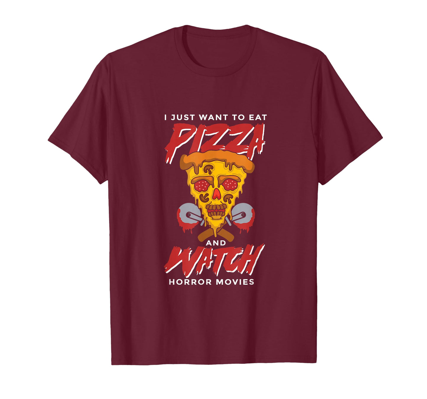 I Just Want to Eat Pizza and Watch Horror Movies Halloween T-Shirt