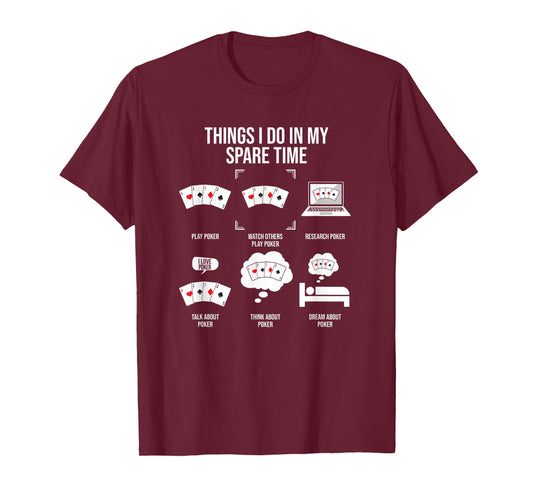 Things I Do in My Spare Time, Poker Player T-Shirt