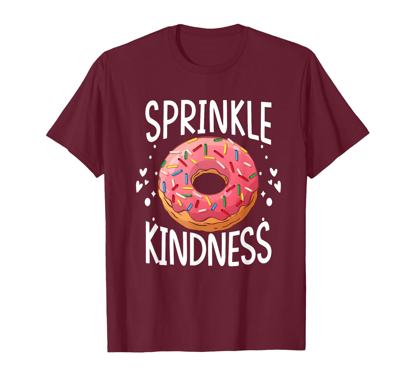 Donut Sprinkle Kindness Funny Girls Women Doughnut Lover T-Shirt