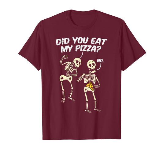 Did You Eat My Pizza Funny Skeletons Halloween Costume Gift T-Shirt