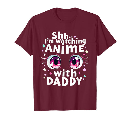 Shh I’m Watching Anime With Daddy First Father’s Day Anime T-Shirt