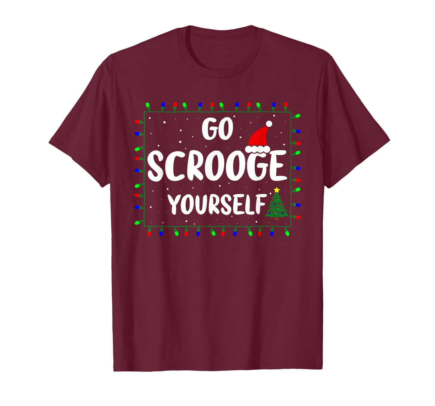 Go Scrooge Yourself Funny Naughty Holiday Xmas Christmas T-Shirt