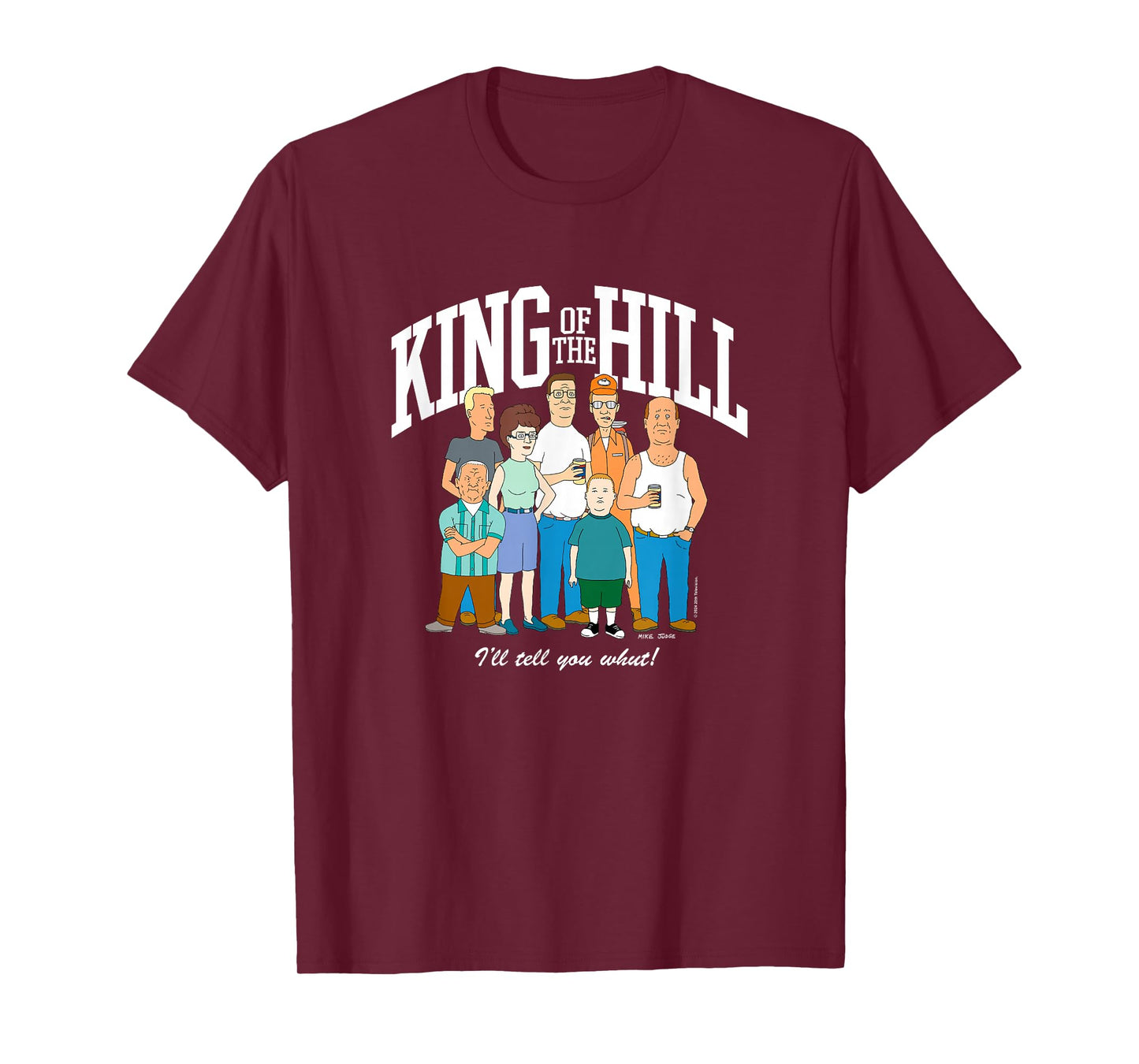 King of The Hill Group Shot I'll Tell You What! T-Shirt