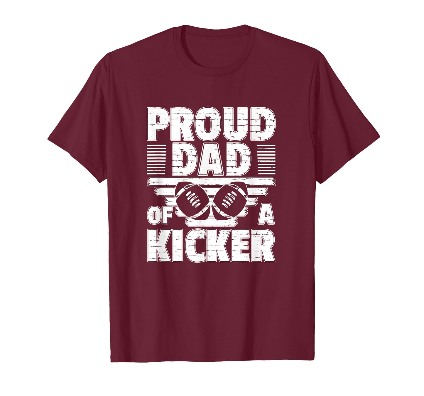 Proud Dad Of A Kicker Football Parent Gift T-Shirt