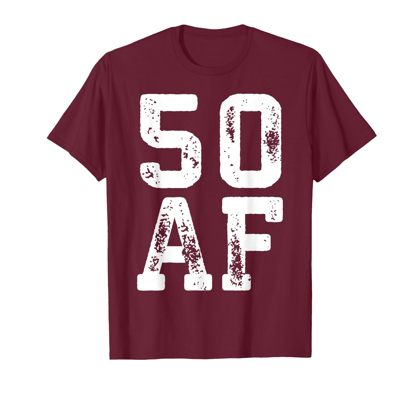 50 AF Shirt Men Women 50th Birthday T-Shirt